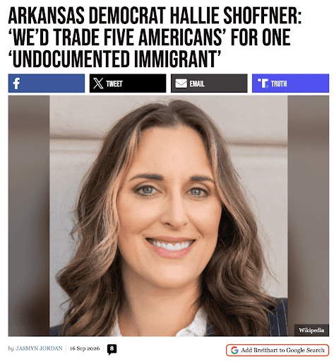 Breitbart News story headlined “Arkansas Democrat Hallie Shoffner: ‘We’d Trade Five Americans’ for One ‘Undocumented Immigrant’,” by Jasmyn Jordan, dated 16 Sep 2026, above a portrait photo of Hallie Shoffner.